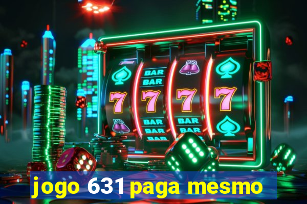 jogo 631 paga mesmo